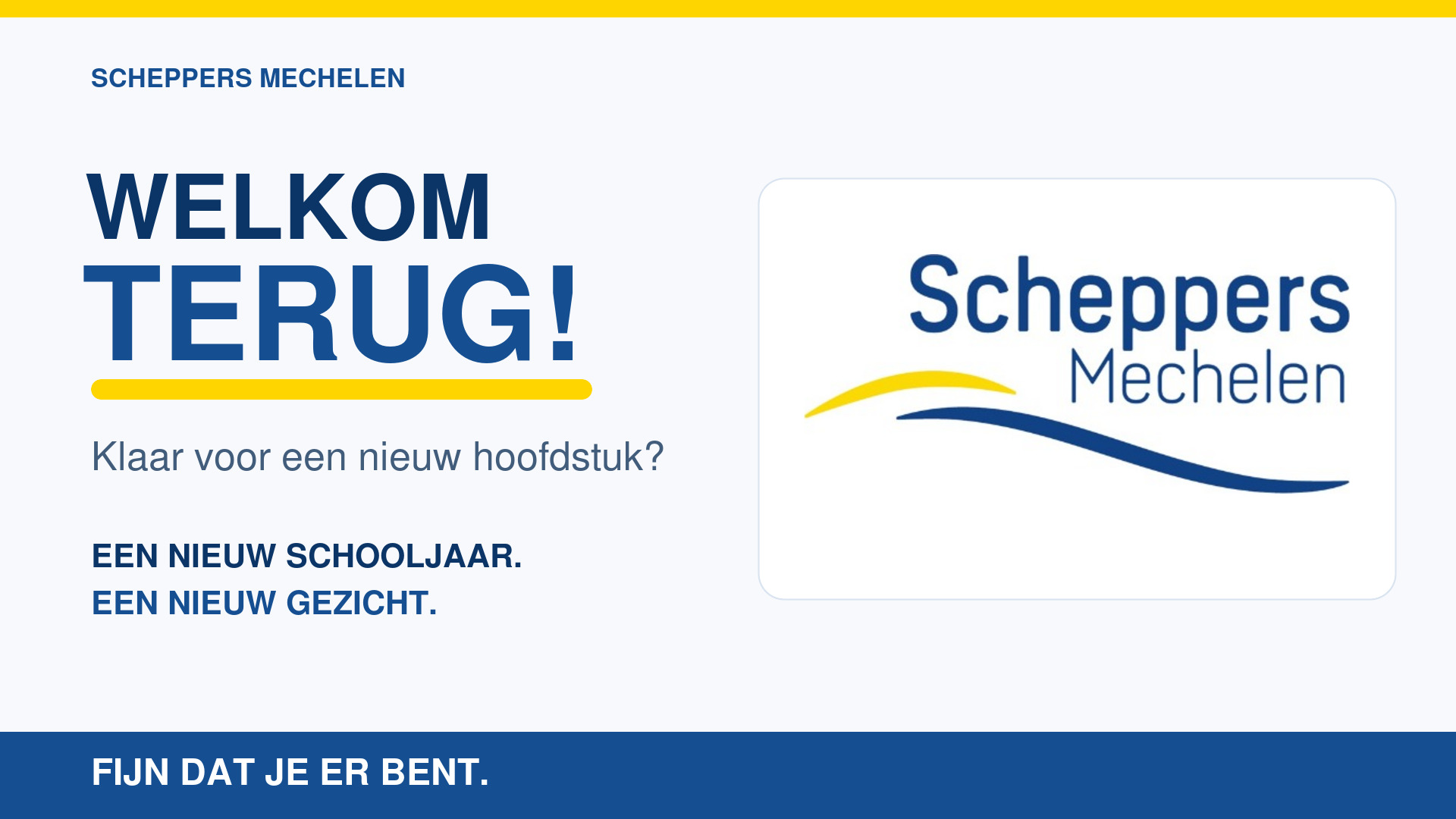 Welkom terug bij Scheppers Mechelen. Een nieuw schooljaar, een nieuw gezicht.